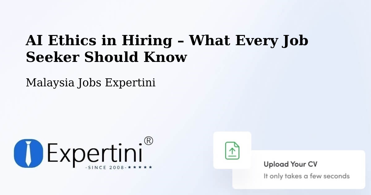 AI Ethics in Recruitment & Hiring – Rawang - Rawang, Malaysia Jobs Expertini
