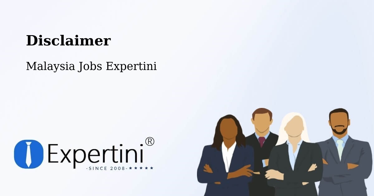 Disclaimer – Rawang - Malaysia Jobs Expertini