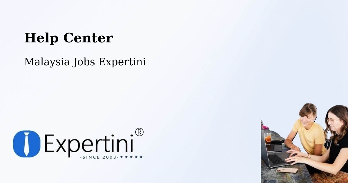 Help Center – Rawang - Malaysia Jobs Expertini