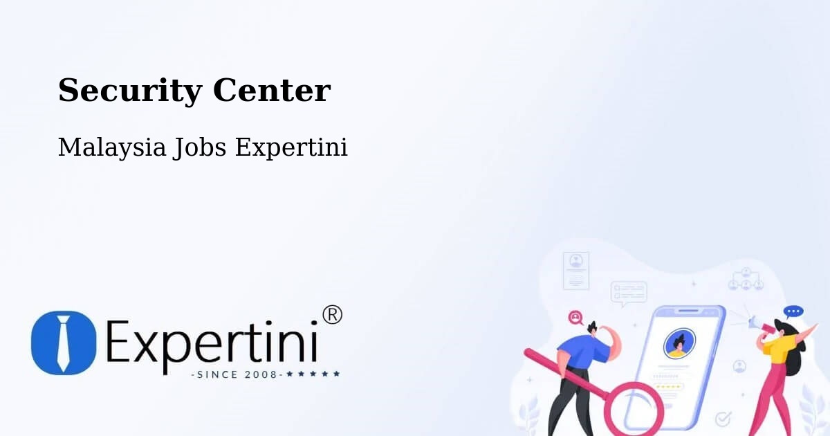 Security & Compliance – Rawang - Malaysia Jobs Expertini